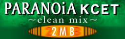 PARANOiA KCET ~clean mix~ 横幅 X.png