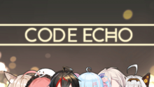 Code Echo全員