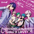 Cynicaltic Fakestar Sake it L0VE！.jpg