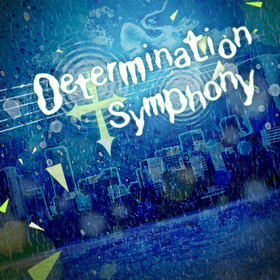 Determination Symphony.png