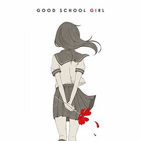 GOOD SCHOOL GIRL封面.jpg