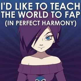 I'd Like To Teach The World To Fap.jpg