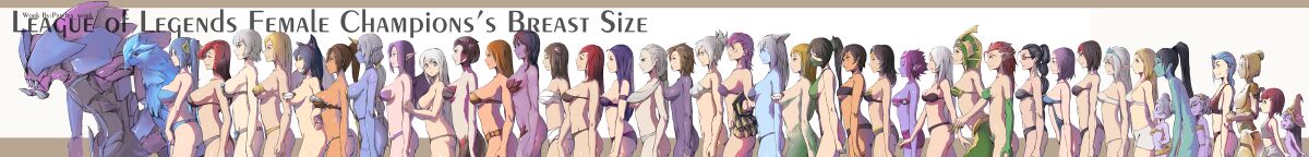 LOL girl champion's breast size.jpg