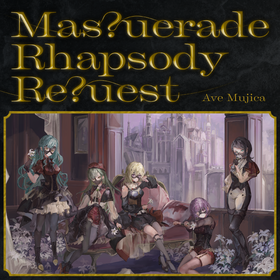 Masquerade rhapsody request cd.png