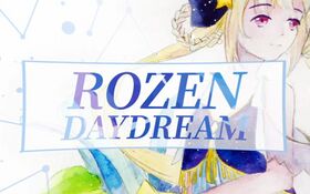 Rozen Daydream♣薔薇白日夢.jpg