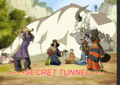 Secret Tunnel!