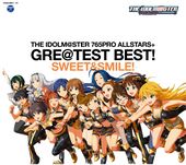 THE IDOLM@STER 765PRO ALLSTARS+ GRE@TEST BEST! -SWEET&SMILE!-.jpg