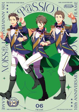 THE IDOLM@STER SideM 10th ANNIVERSARY P@SSION 06 FRAME.jpg