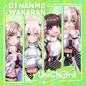 UniChord DJ NANMO WAKARAN 配信.png